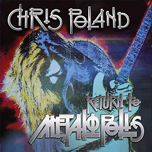 Chris Poland/Return To Metalopolis@.