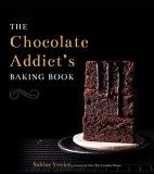 Sabine Venier The Chocolate Addict's Baking Book 