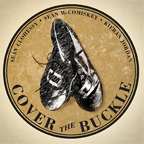 Clohessy,Sean / Mccomiskey,Sea/Cover The Buckle: Collection O