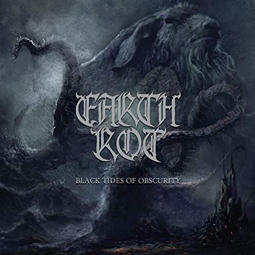 Earth Rot/Black Tides Of Obscurity