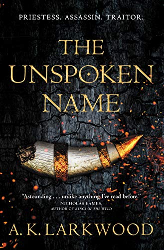A. K. Larkwood/The Unspoken Name