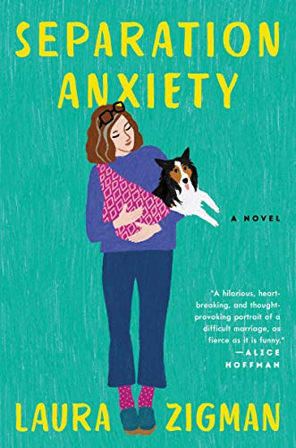 Laura Zigman/Separation Anxiety