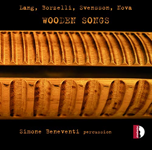 Borzelli / Beneventi/Wooden Songs