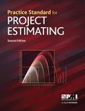 Project Management Institute Practice Standard For Project Estimating Second 0002 Edition; 