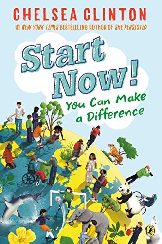Chelsea Clinton/Start Now!@You Can Make a Difference