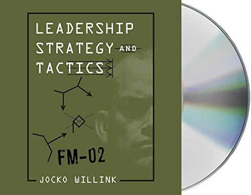 Jocko Willink/Leadership Strategy and Tactics@ Field Manual