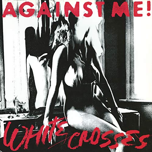 Against Me!/White Crosses (Black Vinyl)@black vinyl