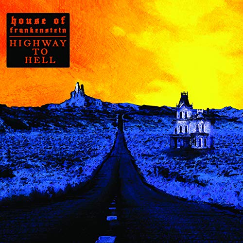 House Of Frankenstein/Highway To Hell@Explicit Version@.