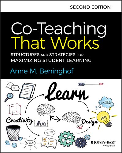 Anne M. Beninghof Co Teaching That Works Structures And Strategies For Maximizing Student 0002 Edition; 