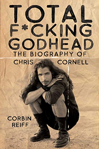 Corbin Reiff/Total F*cking Godhead@ The Biography of Chris Cornell