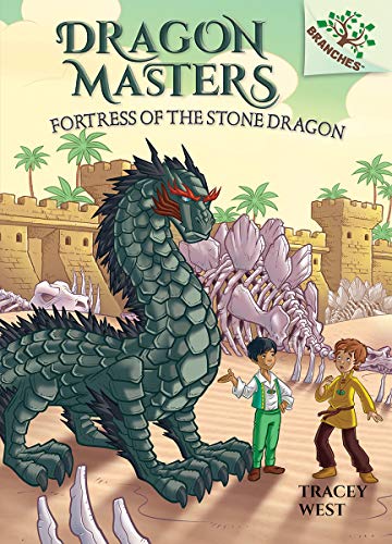 Tracey West/Fortress of the Stone Dragon@ A Branches Book (Dragon Masters #17): Volume 17