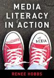 Renee Hobbs Media Literacy In Action Questioning The Media 