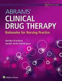 Geralyn Frandsen Abrams' Clinical Drug Therapy Rationales For Nursing Practice 0012 Edition; 