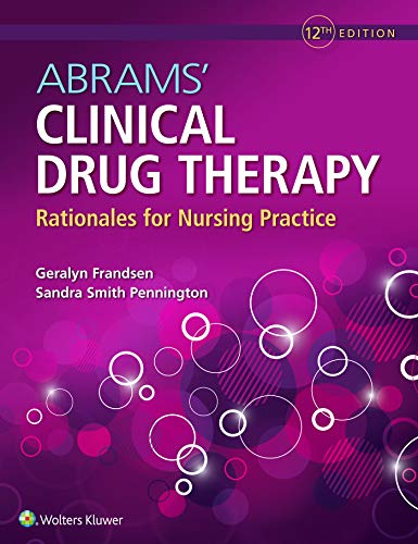 Geralyn Frandsen Abrams' Clinical Drug Therapy Rationales For Nursing Practice 0012 Edition; 