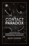 Keith Cooper The Contact Paradox Challenging Our Assumptions In The Search For Ext 