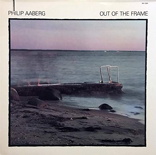 Philip Aaberg/Out Of The Frame