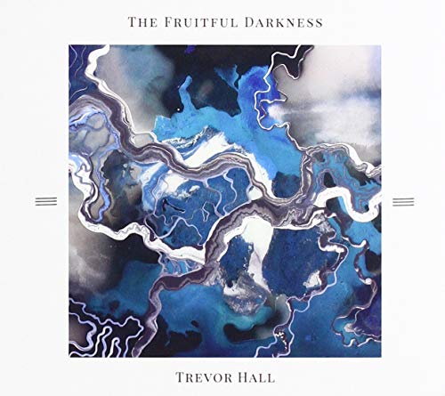 Trevor Hall/Fruitful Darkness