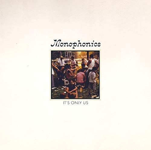 Monophonics/It's Only Us@.