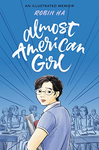 Robin Ha/Almost American Girl@ A Graphic Memoir
