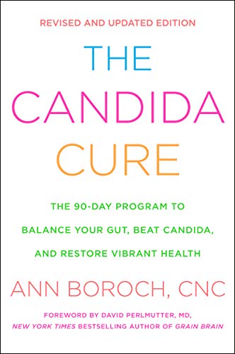Ann Boroch The Candida Cure The 90 Day Program To Balance Your Gut Beat Cand 