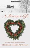 Shelley Shepard Gray A Precious Gift Large Print 