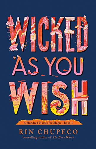 Rin Chupeco/Wicked as You Wish