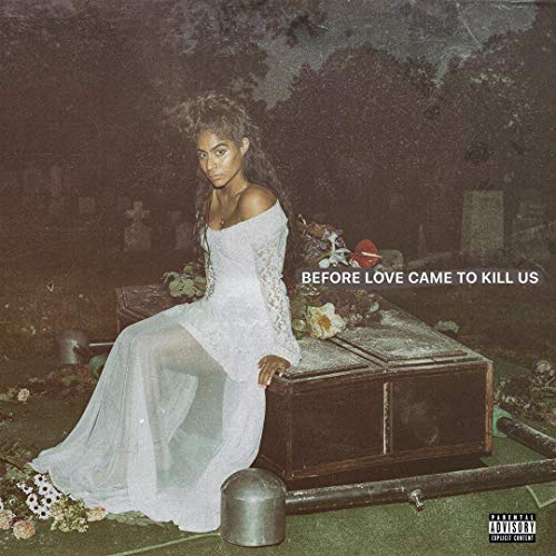 Jessie Reyez/BEFORE LOVE CAME TO KILL US