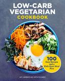 Amy Lawrence Low Carb Vegetarian Cookbook 100 Easy Recipes And A Kick Start Meal Plan 