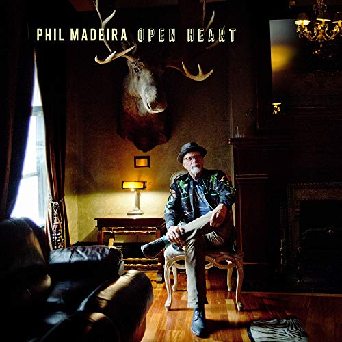 Phil Madeira/Open Heart