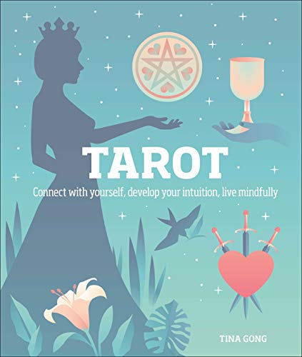 Tina Gong/Tarot@Connect with Yourself, Develop Your Intuition, Live Mindfully