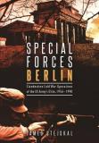 James Stejskal Special Forces Berlin Clandestine Cold War Operations Of The Us Army's 