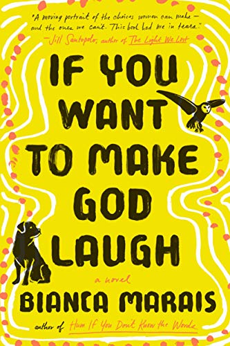 Bianca Marais/If You Want to Make God Laugh