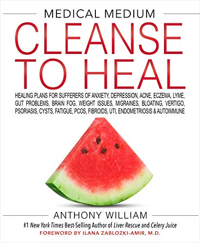 Anthony William Cleanse To Heal 