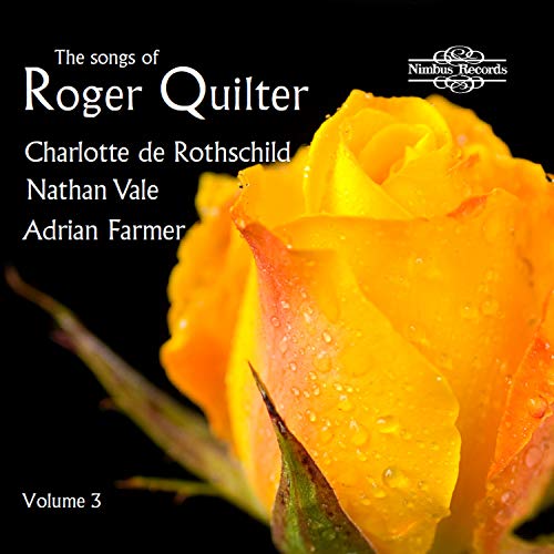 Quilter / Rothschild / Farmer/Songs Of Roger Quilter 3