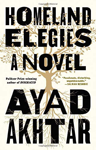 Ayad Akhtar/Homeland Elegies