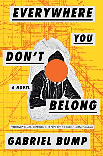 Gabriel Bump/Everywhere You Don't Belong