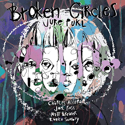 Jure Pukl/Broken Circles