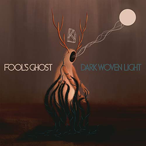 Fool's Ghost/Dark Woven Light