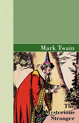Mark Twain/The Mysterious Stranger