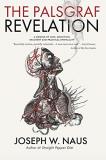 Joseph W. Naus The Palsgraf Revelation A Memoir Of Love Addiction Recovery And Practic 