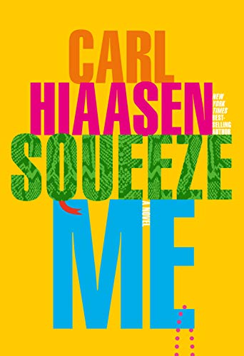 Carl Hiaasen/Squeeze Me