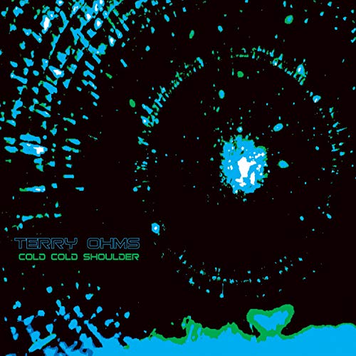 Terry Ohms/Cold Cold Shoulder