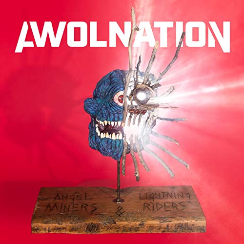 Awolnation/Angel Miners & The Lightning Riders@Explicit Version@Amped Exclusive
