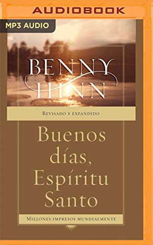 Benny Hinn/Buenos D?as, Esp?ritu Santo (Narraci?n En Castella@ MP3 CD