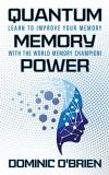Dominic O'brien Quantum Memory Power Learn To Improve Your Memory With The World Memor 