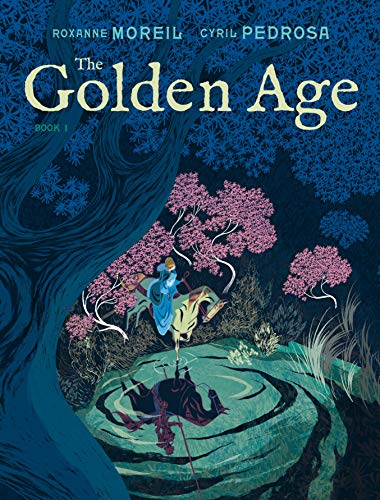 Roxanne Moreil/The Golden Age, Book 1