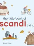 Bront? Aurell The Little Book Of Scandi Living 