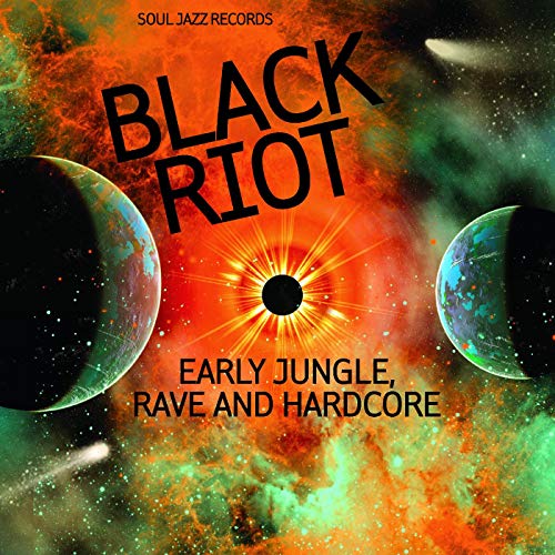 Soul Jazz Records presents/BLACK RIOT: Early Jungle, Rave and Hardcore@First edition contains limited edition free graphic mini novel