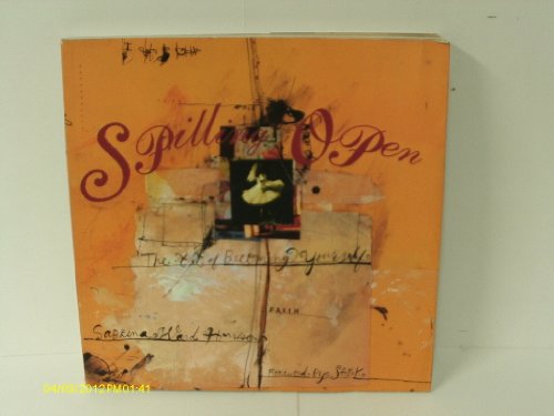 Sabrina Ward Sark Harrison/Spilling Open: The Art Of Becoming Yourself