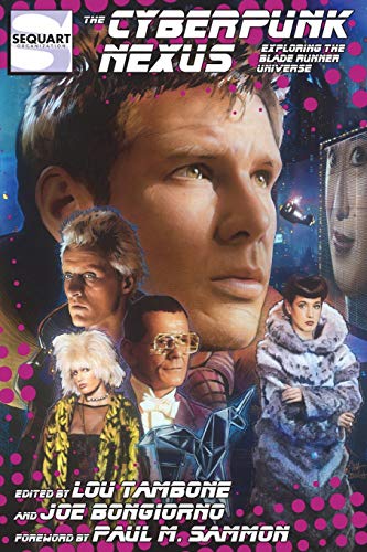Joe Bongiorno/The Cyberpunk Nexus@ Exploring the Blade Runner Universe